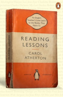 Reading Lessons : An English Teacher’s Love Letter to the Books that Shape Us