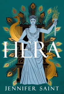 Hera : The dazzling story of the Queen of Mount Olympus