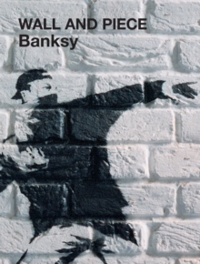 [9781844137879] Banksy : Wall and piece