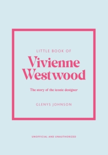 [9781802796452] Little Book of Vivienne Westwood : The Story of the Iconic Fashion House