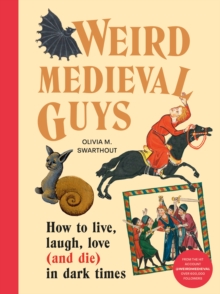 [9781529908305] Weird Medieval Guys