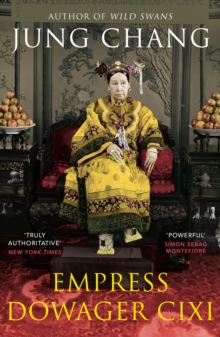 [9780099532392] Empress Dowager Cixi : The Concubine Who Launched Modern China