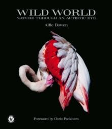 [9781788841238] Wild World : Nature through an autistic eye