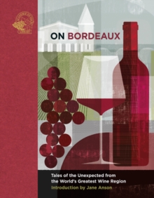 [9781913141059] On Bordeaux : Tales of the Unexpected from the World's Greatest Wine Region