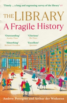 [9781788163439] The Library : A Fragile History