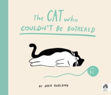 [9780711287440] The Cat Who Couldn't Be Bothered