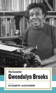 [9781931082877] The Essential Gwendolyn Brooks