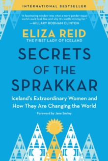 [9781728259413] Secrets of the Sprakkar : Iceland’s Extraordinary Women and How They Are Changing the World