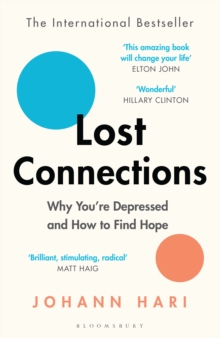 [9781408878729] Lost Connections : Why You’re Depressed and How to Find Hope