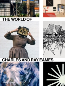 [9780500294628] The World of Charles and Ray Eames