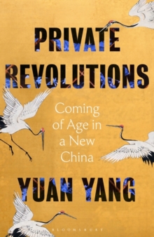 [9781526655899] Private Revolutions : Coming of Age in a New China