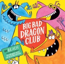 [9781398518407] Big Bad Dragon Club