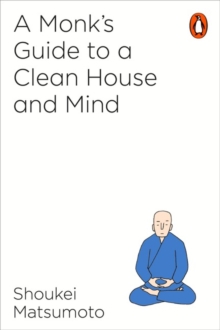 [9781846149696] A Monk's Guide to A Clean House And Mind