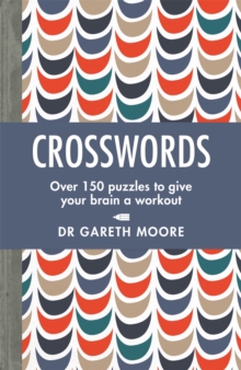 [9781789291117] Crosswords : Over 150 puzzles to give your brain a workout