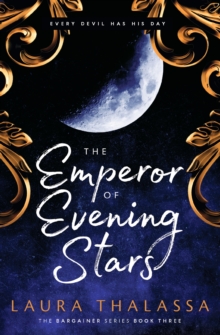 [9781399720144] The Bargainer 3 : The Emperor of Evening Stars