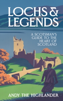 [9780008653170] Lochs and Legends : A Scotsman's Guide to the Heart of Scotland