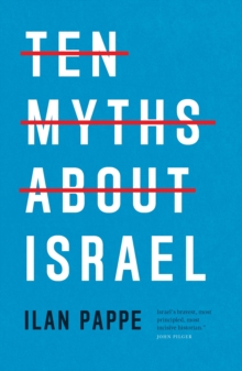 [9781804297049] Ten Myths About Israel