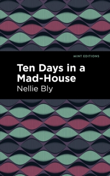 [9781513205090] Ten Days in a Mad-House