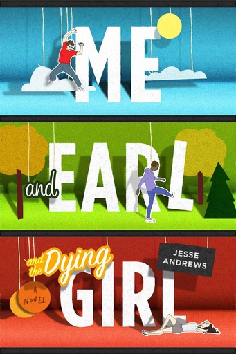 [9781419705328] Me and Earl and the Dying Girl