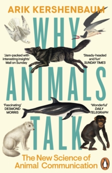 [9780241995297] Why Animals Talk : The New Science of Animal Communication