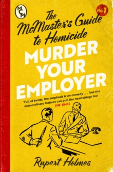 [9781035402410] Murder Your Employer : The McMasters Guide to Homicide