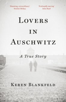 [9780753560815] Lovers in Auschwitz : A True Story