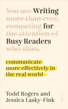 [9781914484452] Writing for Busy Readers : communicate more effectively in the real world