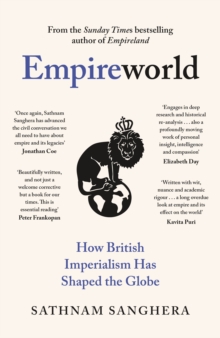 [9780241600412] Empireworld : How British Imperialism Has Shaped the Globe